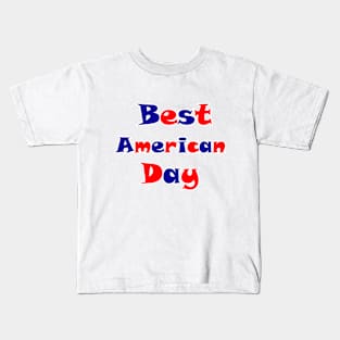 Best American Day Kids T-Shirt